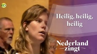 Nederland Zingt Heilig heilig heilig [upl. by Neo]