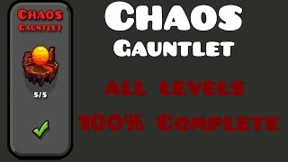 Chaos Gauntlet 100 Complete  GD 21 [upl. by Elysha]