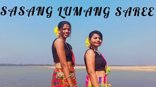 SASANG LUMANG SAREE  Santali Dance Cover  Shanti amp Dulari [upl. by Oshinski]