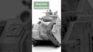 Malcador Annihilator 10th edition 40K warhammer40k [upl. by Armil]