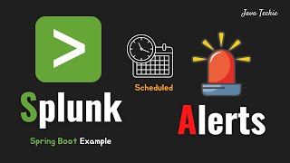 Spring Boot  Splunk Alerts  🚨  Creating and Scheduling Alerts  JavaTechie [upl. by Eceela]