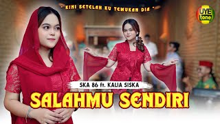 SALAHMU SENDIRI  KALIA SISKA FEAT SKA 86  KENTRUNG OFFICIAL MUSIC VIDEO [upl. by Pruter]