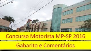 Gabarito e Comentários  Polêmico Concurso Motorista MP SP 2016 [upl. by Meeker463]