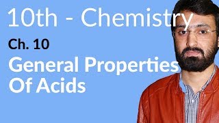 Class 10 Chemistry Chapter 10  General Properties of Acids  10th Class Chemistry Chapter 2 [upl. by Simmons296]