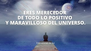 Frecuencia de Agradecimiento al Universo  Merecimiento de Todo lo Positivo y Maravilloso  963 Hz [upl. by Ettevey560]