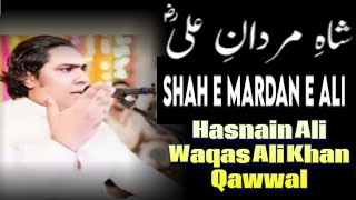 Shahe Mardane Ali  Hasnain Ali Waqas Ali Khan Qawwal ustadnusratfatehalikhan [upl. by Anthe]