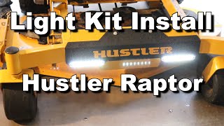 Hustler Raptor Install Light Kit [upl. by Lareena907]