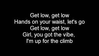 Zedd amp Liam Payne  Get Low Lyrics HD [upl. by Kumler]