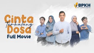 CINTA TERHALANG DOSA  Full Movie [upl. by Leahpar]