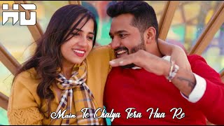 Main Te Chalya Tera Hua Re  Latest Punjabi Song 2023  Romantic Love Story  Hiral Raj [upl. by Koffler]