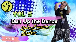 Bun Up the Dance  Dillon Francis Skrillex  HIPHOP  Zumba Fitness  Volume 5 [upl. by Schultz654]