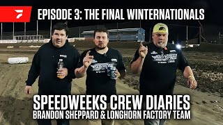 The Final Winternationals  2024 Speedweeks Crew Diaries Episode 3 Featuring Brandon Sheppard [upl. by Acinna574]