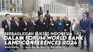 Berbagi Kisah Sukses Indonesia Dalam Forum World Bank Land Conference 2024 [upl. by Asilem]