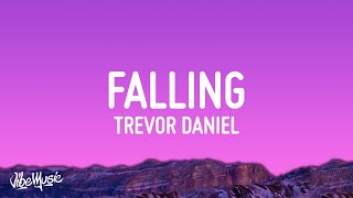 Trevor Daniel  Falling Lyrics [upl. by Ithsav]