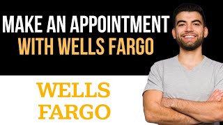 ✅ How To Make An Appointment With Wells Fargo Easy Guide [upl. by Arianna]