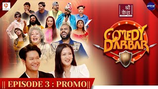 COMEDY DARBAR  Episode 3 Trailer  Dhiraj Magar Upasana Singh Thakuri  Gauri Malla Bijay Baral [upl. by Yobybab]