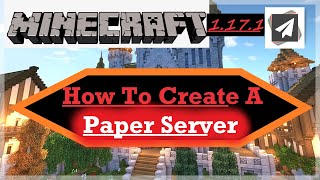 How to make Paper Server 1171  downloadinstall and start Paper 1171 Minecraft Server Latest [upl. by Aubine821]