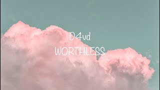 D4vd  WORTHLESS Official Lyrics [upl. by Ecad]