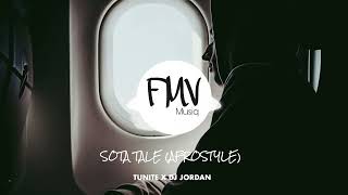 SOTA TALE AFROSTYLE  TUNITE X DJ JORDAN [upl. by Annairb77]