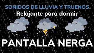 Relajarse in 3h Horas de Sonido de la Lluvia y Truenos 🌧⚡ PANTALLA NEGRA [upl. by Kaufmann187]