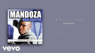 Mandoza  Izinto Ozenzayo Remastered 2023  Visualizer [upl. by Ahsened]