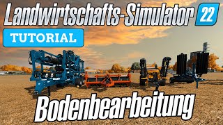 LS22 Bodenbearbeitung  So funktioniert die LS22 Feldarbeit  LS22 Tutorials [upl. by Ocir]