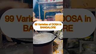 99 Varieties of Dosa in Bangalore 😋 shortsfeed dosa streetfood foodie yummy bangalore love [upl. by Yung]