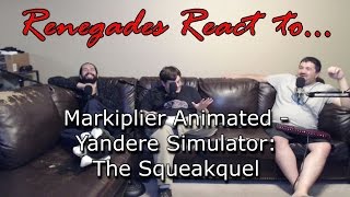 Renegades React to Markiplier Animated  Yandere Simulator The Squeakquel [upl. by Aldo]