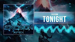 Excision  Tonight Official Audio [upl. by Bryna]