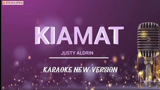 Kiamat  Justy Aldrin  Karaoke New Version [upl. by Welford85]