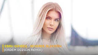 Ebru Gündeş  Severek Öleceğim  Erdem Düzgün Remix [upl. by Rafat]