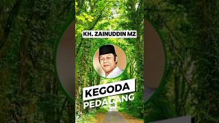 TERGODA PEDAGANG  KH ZAINUDDIN MZ [upl. by Ettevad851]