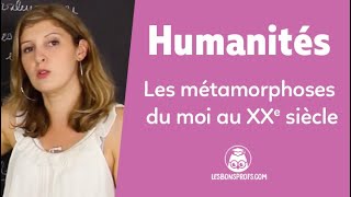 Les métamorphoses du moi au XXe siècle  Humanités  Terminale  Les Bons Profs [upl. by Maier]