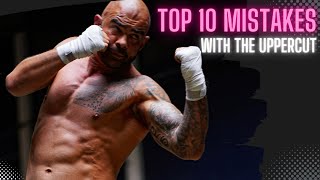 10 Most Common Uppercut Mistakes In Boxing [upl. by Bowerman]