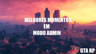 Melhores momentos em MODO ADMIN  GTA RP 28 Cesarvsc  RoOsSu  reinator Portugália RP [upl. by Luthanen]