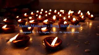 Vande Mataram  Raag shivranjani [upl. by Edals664]