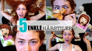 5 enkle hårstiler [upl. by Zane]