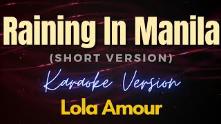 Raining In Manila  Lola Amour Karaoke Short Version [upl. by Anyel677]