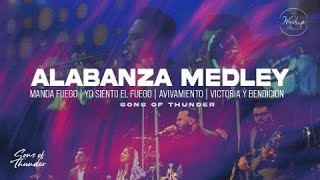 ALABANZA MEDLEY  Manda fuegoYo siento el fuegoAvivamientoVictoria y Bendición by Sons of Thunder [upl. by Rudie]