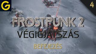 Adok egy várost CSAK a Faithkeeperöknek  Frostpunk 2 végigjátszás BEFEJEZÉS Steward fokozat [upl. by Siegfried478]