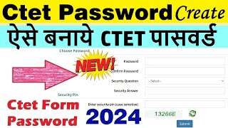 ctet password kaise banaye 2024  ctet form password create  ctet form password problem [upl. by Lleze]