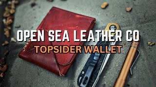 Open Sea Leather Co  Topsider Wallet Review [upl. by Samul]