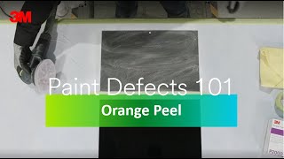 Paint Defects 101 Episode 3 Orange Peel [upl. by Ahsinoj]