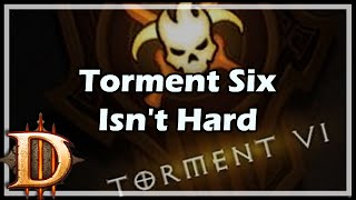 Diablo 3 Torment Six Isnt Hard [upl. by Aneehsat571]