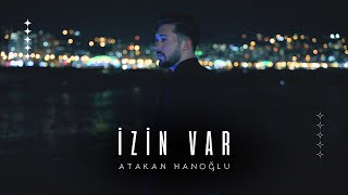 Atakan Hanoğlu  İzin Var [upl. by Anitahs]