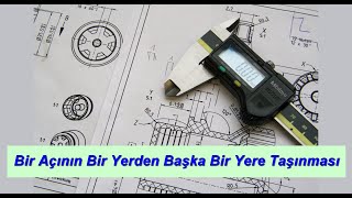 Bir Açının Bir Yerden Başka Bir Yere Taşınması [upl. by Yaned175]