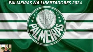 PREVISÃO DO PALMEIRAS NA LIBERTADORES 2024 [upl. by Nosecyrb]