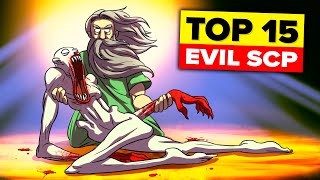 Top 15 Evil SCP Compilation [upl. by Favrot]