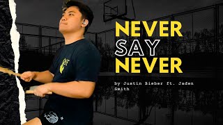 Never Say Never Live by Justin Bieber ft Jaden Smith Drum Cover [upl. by Felicie]