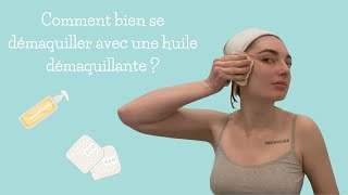 Tuto  comment bien se démaquiller avec une huile démaquillante [upl. by Murtha]